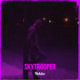 Skytrooper (Explicit)