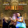 AM IN LOVE (feat. David Lutalo)