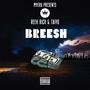 Breesh (feat. Reek Rich & Tai2x)