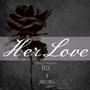 Her Love (Explicit)