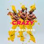 Crazy (The Remixes)