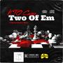 Two Of Em (Finesse2Tymes Diss) [Explicit]