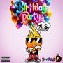 Birthday Party (Extended Version) [Explicit]