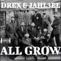 ALL GROW (feat. JAHL3EL) [Explicit]