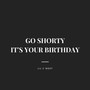 Go Shorty It's Your Birthday (Explicit)