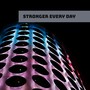 Stronger Every Day