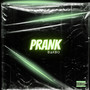 Prank (Explicit)