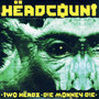 Two Heads / Die Monkey Die