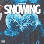 SNOWING (Explicit)