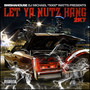 Let Ya Nutz Hang 2K7
