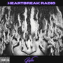 Heartbreak Radio (Explicit)