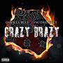 Crazy Brazy (Explicit)