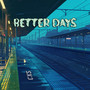 Better Days