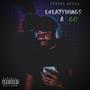 Everythings a Go (Explicit)