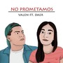 No Prometamos (feat. Daer)