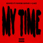 My Time (feat. Loki) [Explicit]