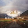 Prepare the Way