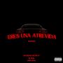 Eres una Atrevida (feat. Sociedad Secreta) [Explicit]