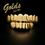 Golds (Explicit)