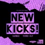 New Kicks! (feat. Young OLT) [Explicit]