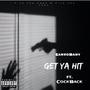 Get Ya Hit (feat. CockBack) [Explicit]