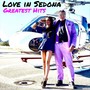 Love in Sedona Greatest Hits