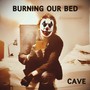 Burning Our Bed (2022 Remastered Version)