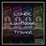 Trance (feat. iLuvBoogie) [Explicit]