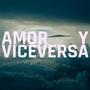 Amor y Viceversa