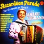 Accordéon parade, Vol. 2 : Tout le monde en piste !