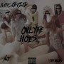 Only The Hoes (Explicit)