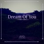 Dream Of You