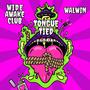 Tongue Tied (feat. WALWIN)