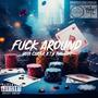 **** Around (feat. T.Y the Gift) [Explicit]