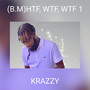 (B.M)HTF, WTF, WTF 1 [Explicit]