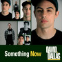 Something Now (Explicit)