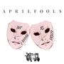 April Fools (feat. DRUFF) [Explicit]