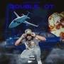 DOUBLE OT (Explicit)