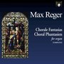 Reger: Chorale Fantasias