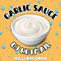 GARLIC SAUCE