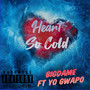 Heart So Cold (Explicit)