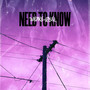 NEED TO KNOW (Explicit)