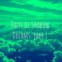 Tales of Shadow Dreams: part 1