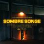 Sombre Songe (Explicit)