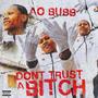 Don't Trust A ***** (Explicit)