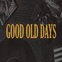 Good Ol Dayz (prod by Hollow Bones) [Explicit]