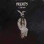 Friends (w Bby Shea) [Explicit]