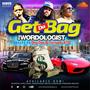 Get Da Bag (feat. Dre Tee & Tornado 4:18)