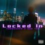 Locked in (feat. YunGGuapo) [Explicit]
