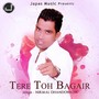 Tere Toh Bagair